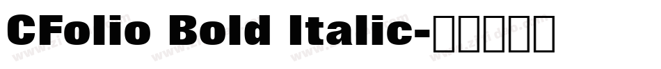 CFolio Bold Italic字体转换